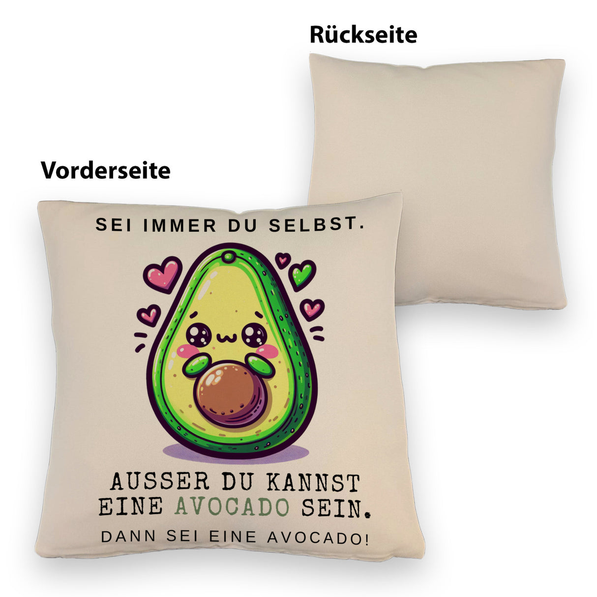 Avocado im Kawaii-Stil Kissen mit Spruch Sei du selbst oder Avocado