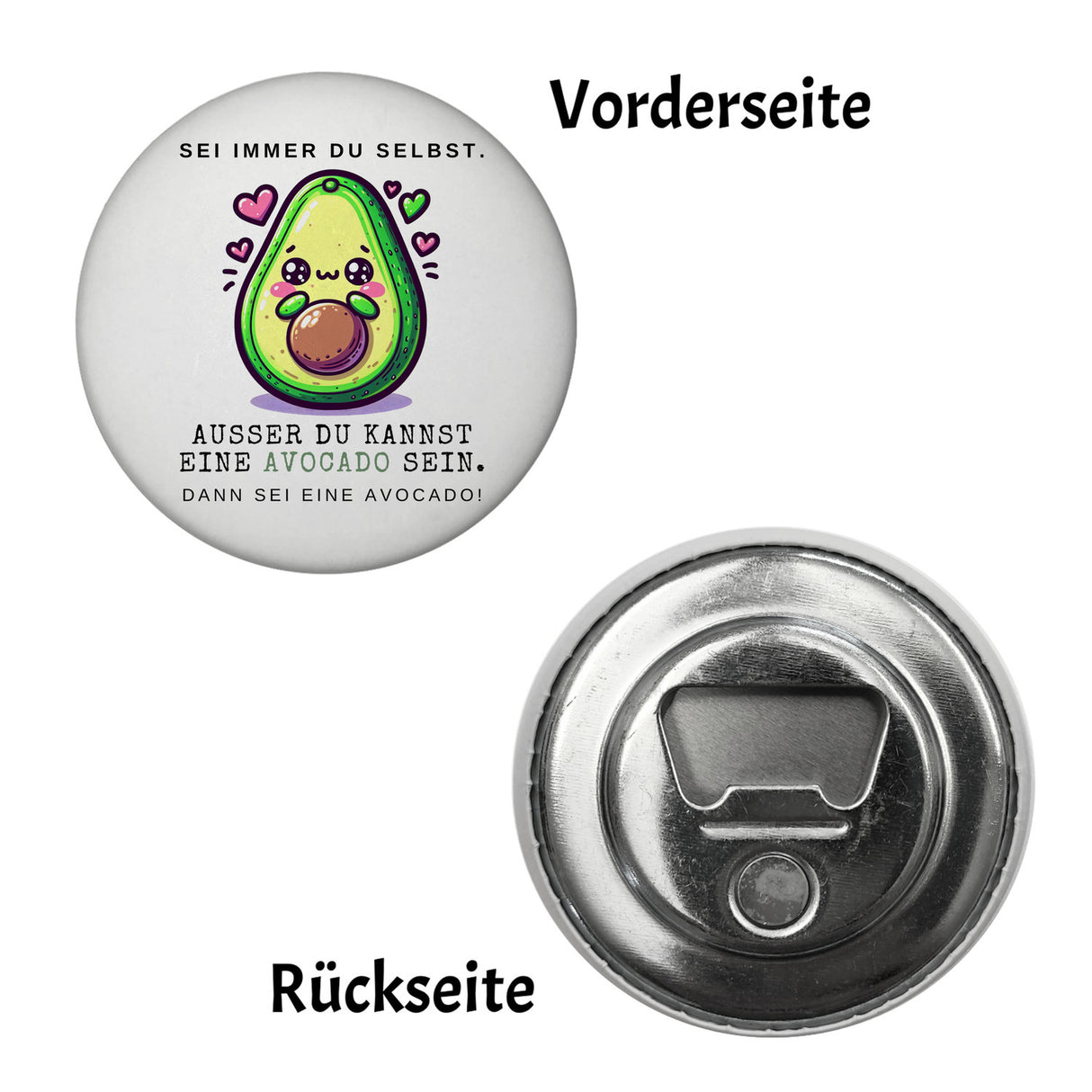Avocado im Kawaii-Stil Magnet rund mit Spruch Sei du selbst oder Avocado