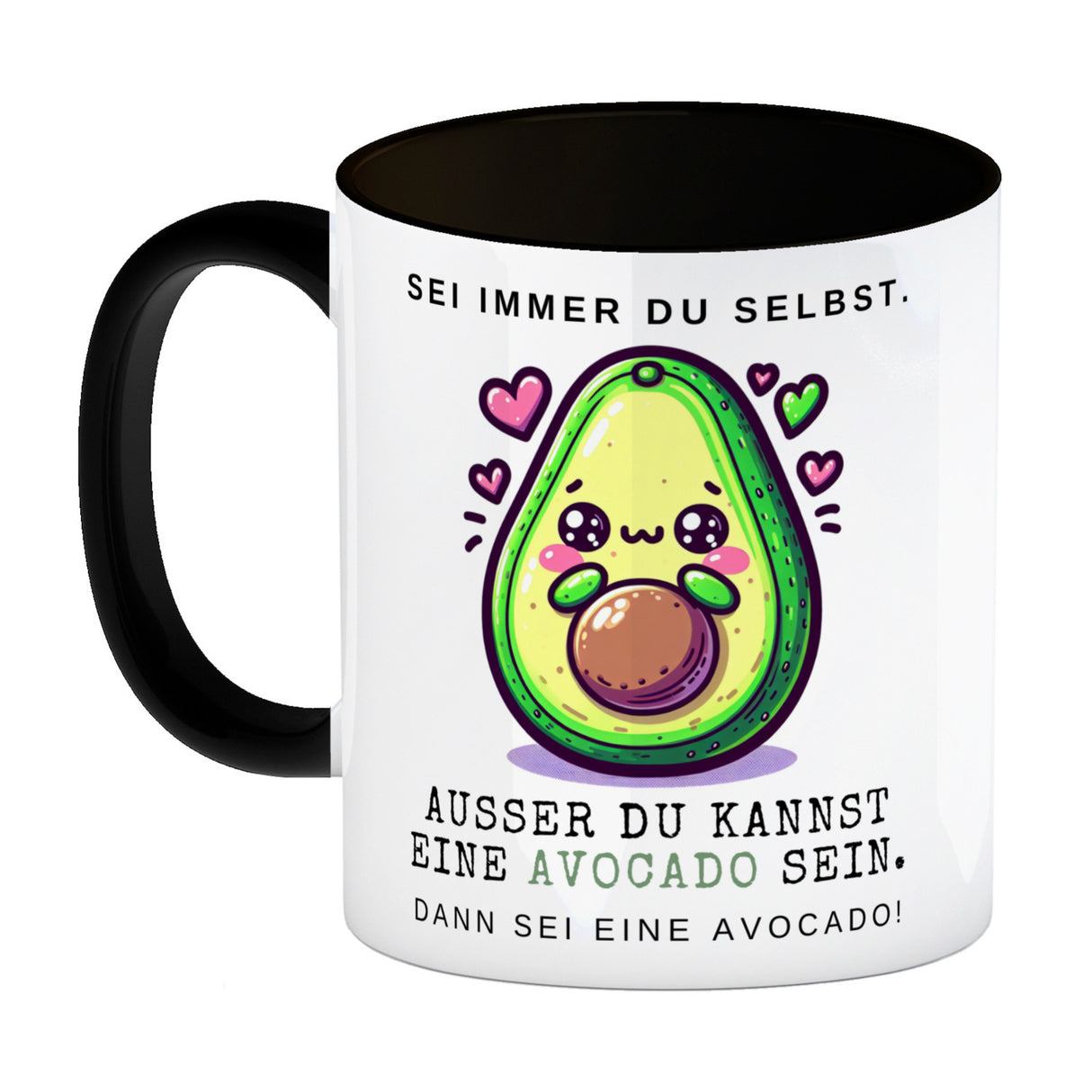 Avocado im Kawaii-Stil Kaffeebecher mit Spruch Sei du selbst oder Avocado