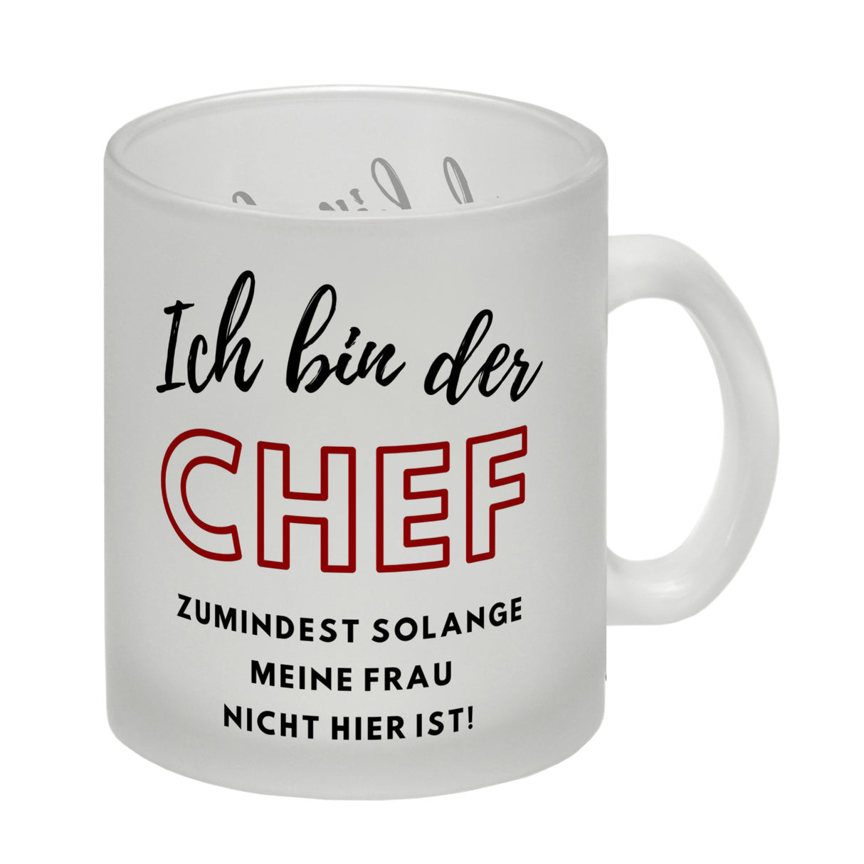Frau ist der Chef Kaffeebecher mit Spruch Chef bis meine Frau kommt