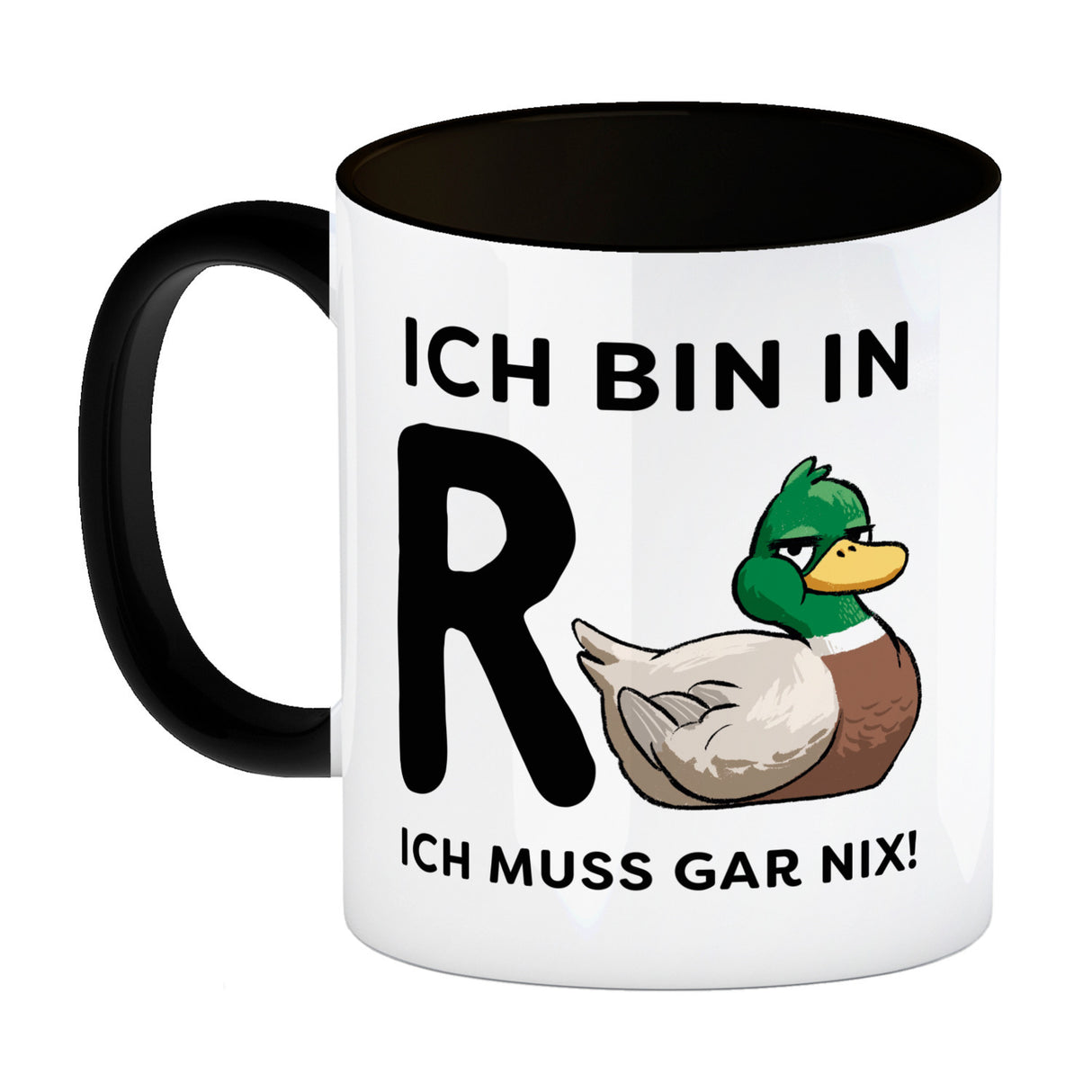 Ente Ruhestand Kaffeebecher mit Spruch Ich bin in R-Ente Ich muss gar nix