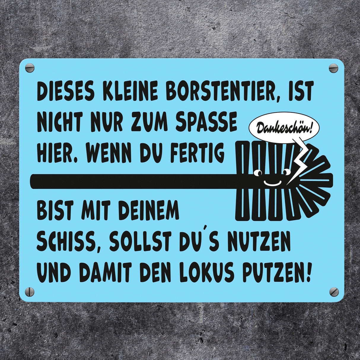 Toiletenbürste Metallschild in 15x20 cm mit Spruch Nutze Bürste nach dem Geschäft