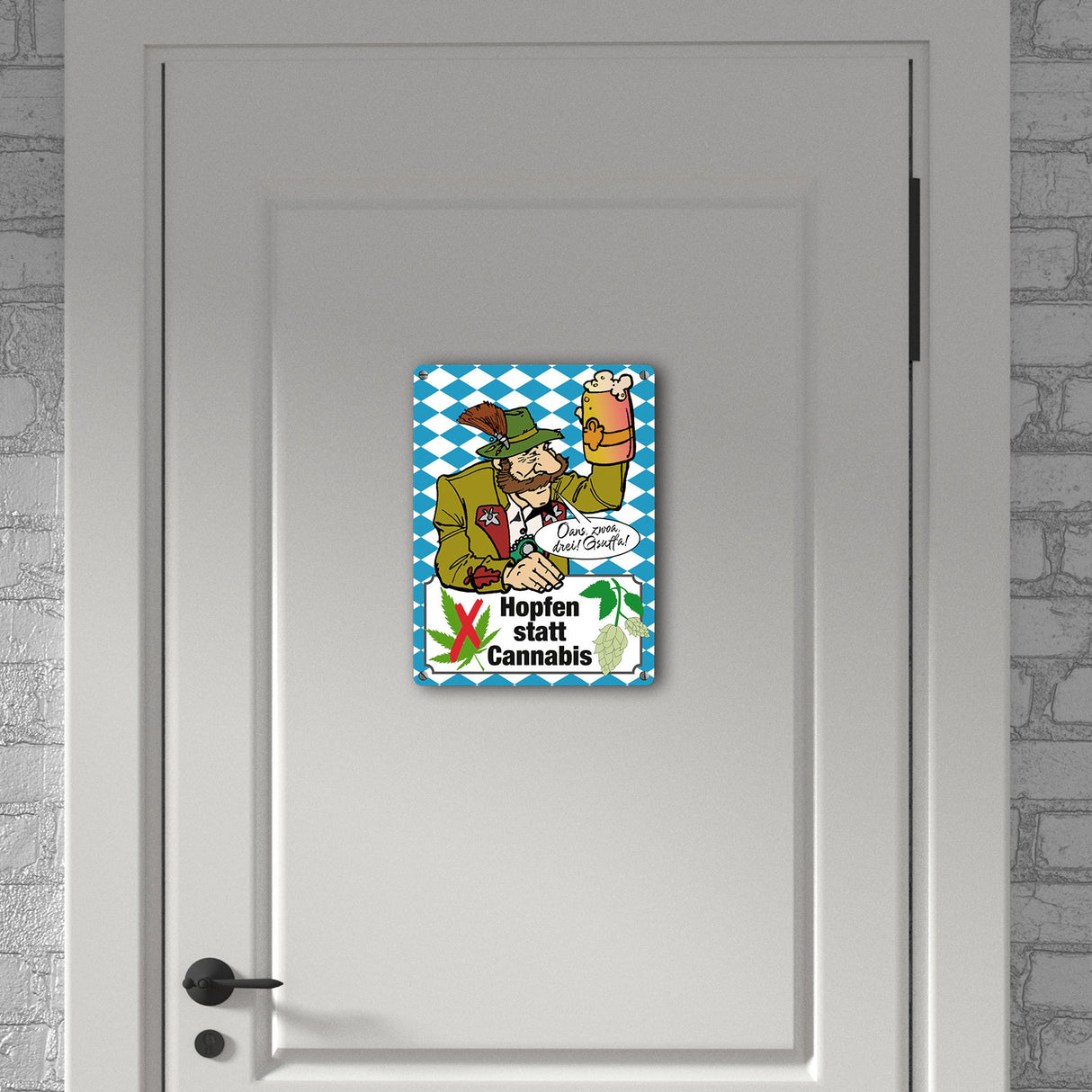 Hopfen statt Cannabis Metallschild in 15x20 cm mit Spruch Oans zwoa drei Gsuffa