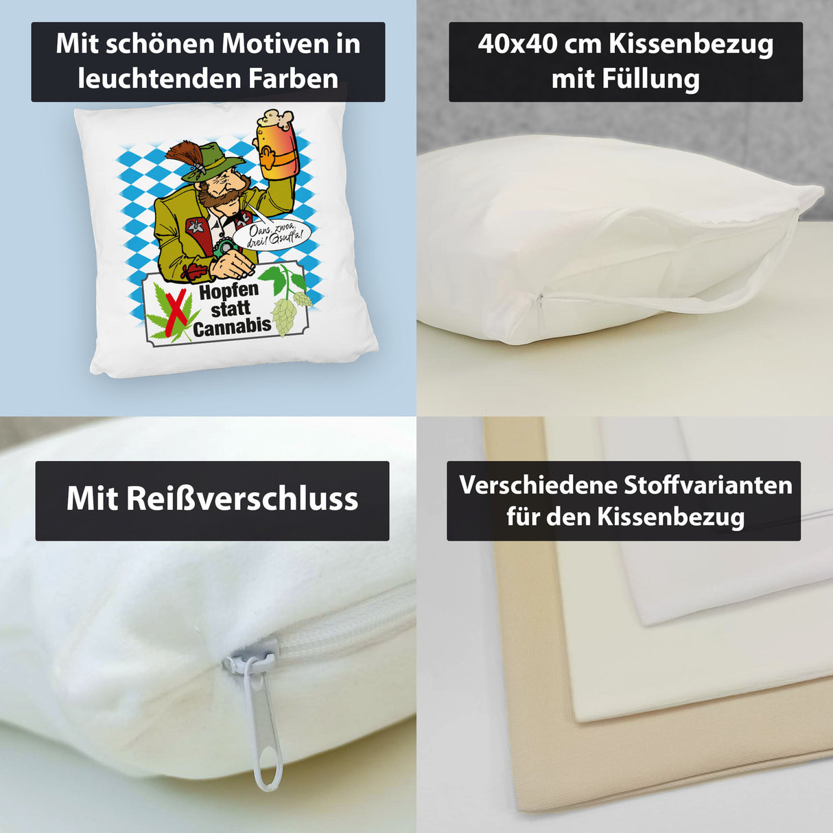Hopfen statt Cannabis Kissen mit Spruch Oans zwoa drei Gsuffa