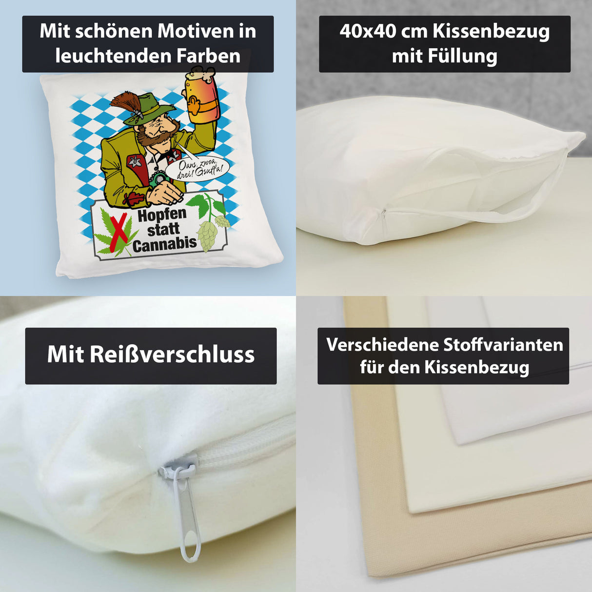 Hopfen statt Cannabis Kissen mit Spruch Oans zwoa drei Gsuffa