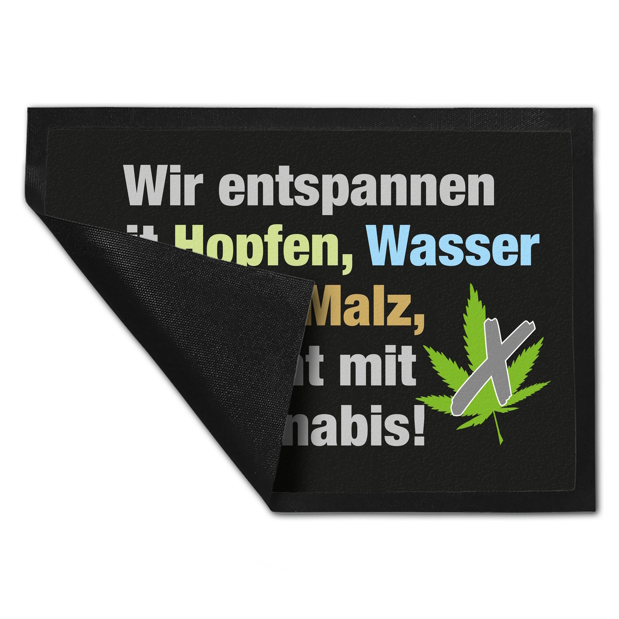 Bier statt Cannabis Fußmatte in 35x50 cm mit Spruch Entspannung mit Bier nicht Cannabis