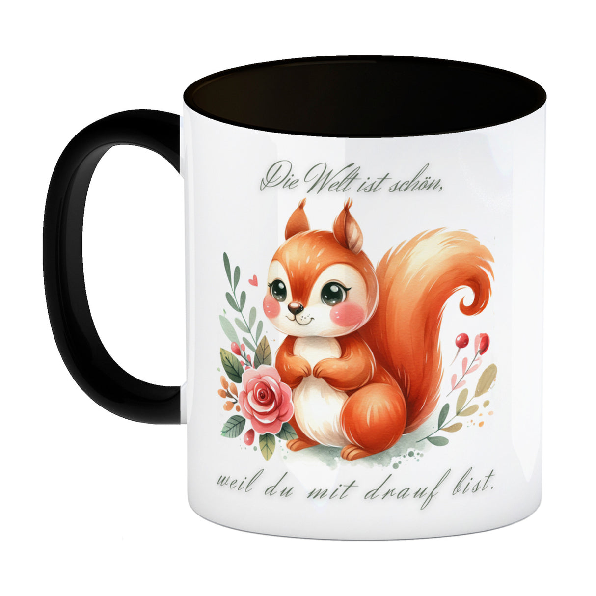 Eichhörnchen Kaffeebecher mit Spruch Welt schön da du dabei