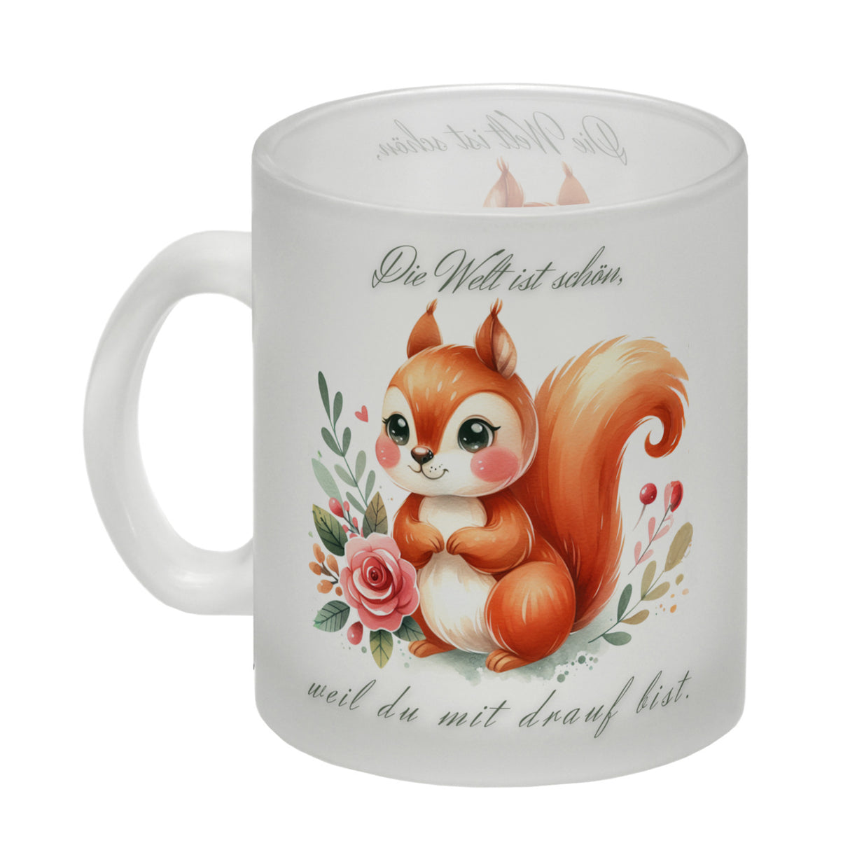 Eichhörnchen Kaffeebecher mit Spruch Welt schön da du dabei