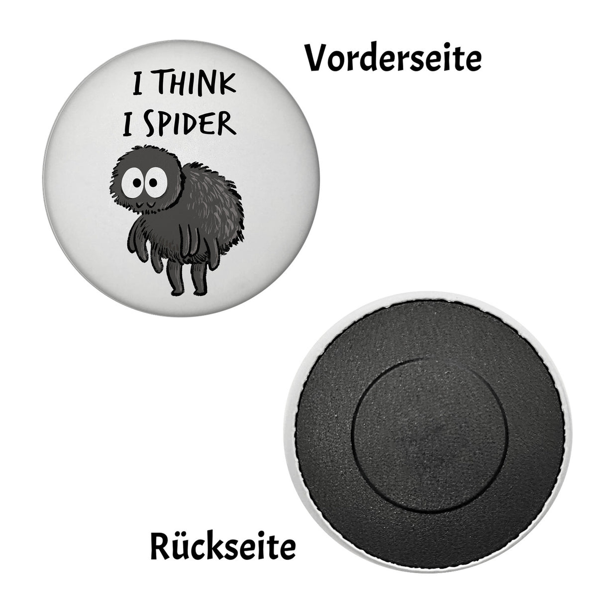Hary die Spinne Magnet rund mit Spruch I think i spider