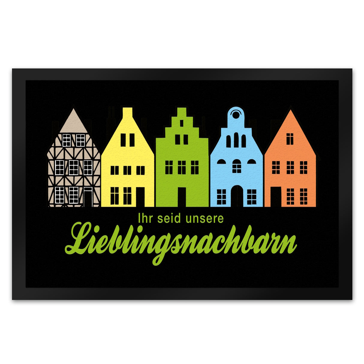 Nachbarschaft Fußmatte in 35x50 cm mit Spruch Ihr seid unsere Lieblingsnachbarn