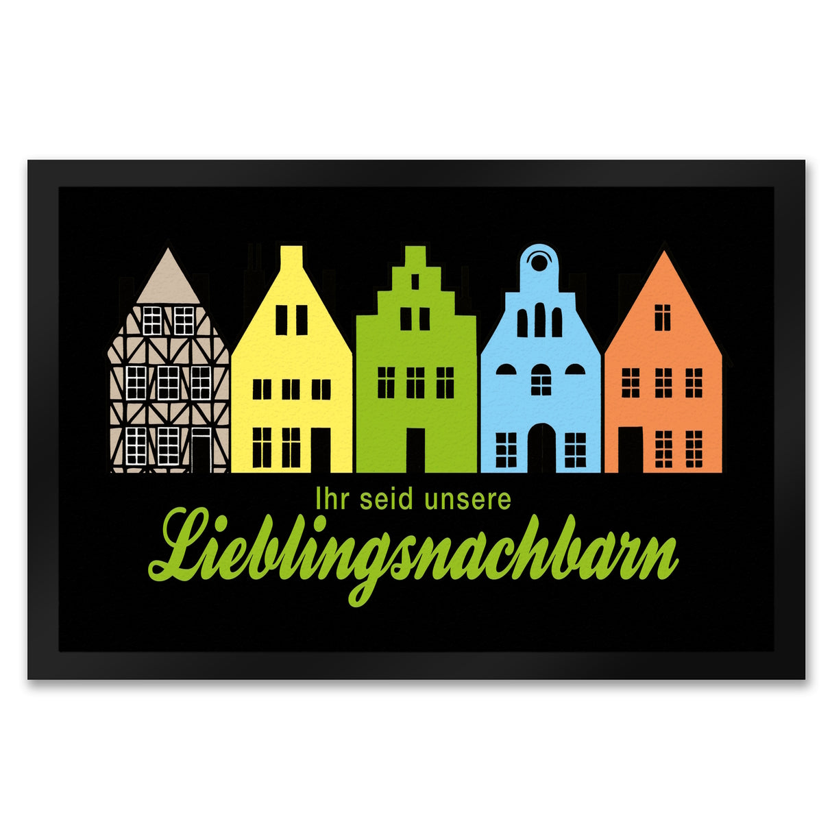 Nachbarschaft Fußmatte in 35x50 cm mit Spruch Ihr seid unsere Lieblingsnachbarn