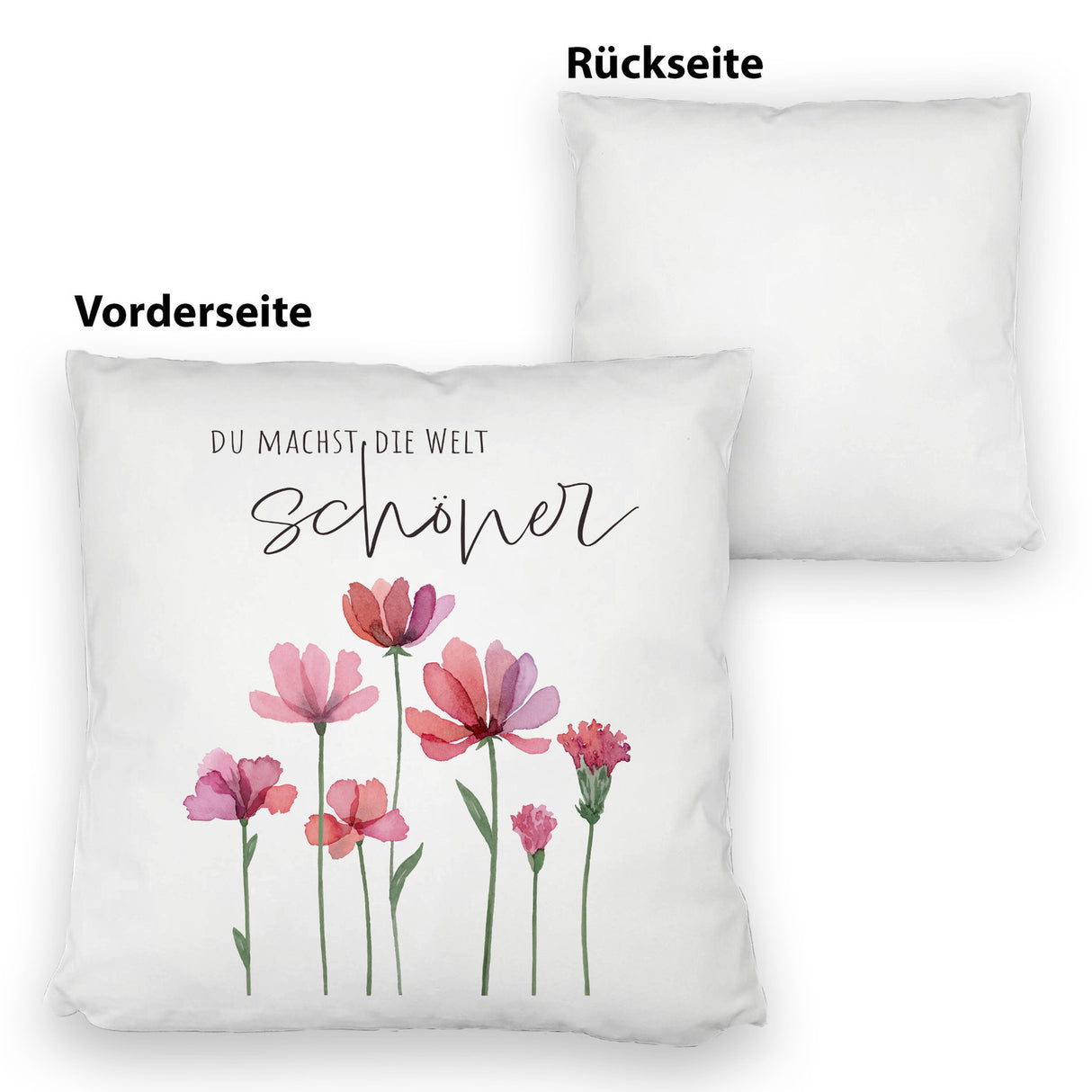 Aquarell Blumen Kissen mit Spruch Du machst die Welt schöner