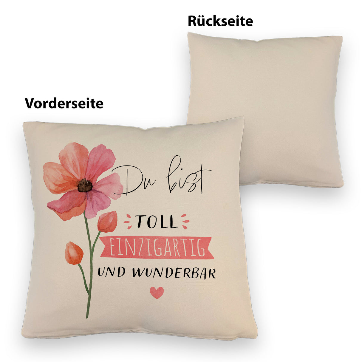 Blume Kissen mit Spruch Du bist toll einzigartig und wunderbar