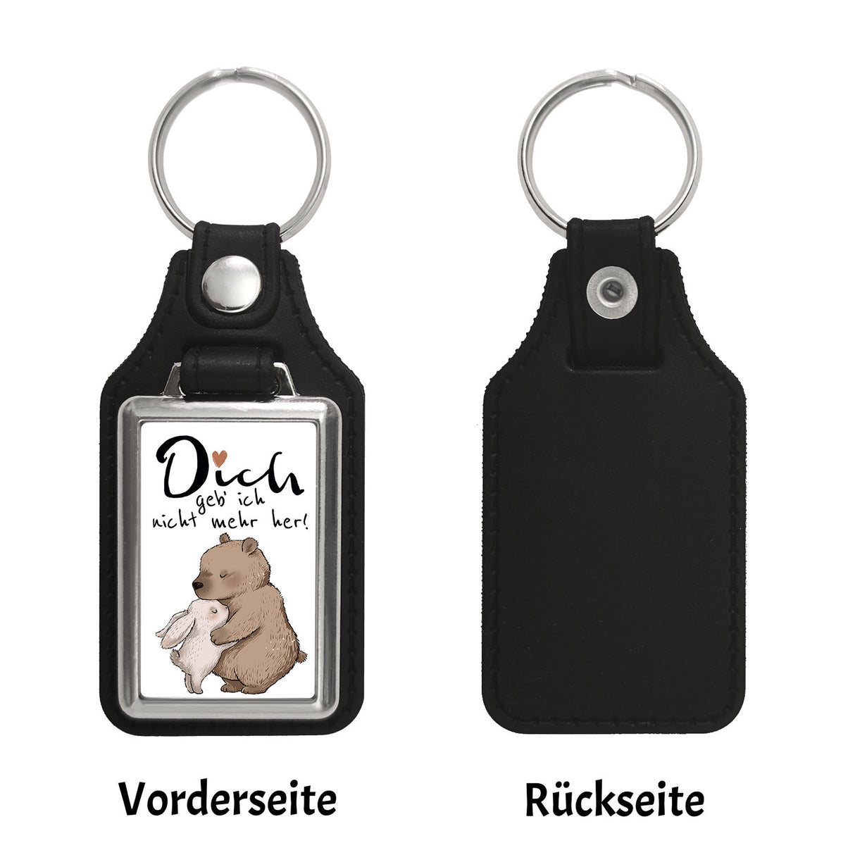 Hase und Bär Schlüsselanhänger mit Spruch Dich geb‘ ich nicht mehr her