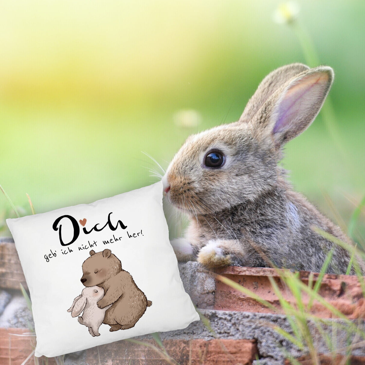 Hase und Bär Kissen mit Spruch Dich geb ich nicht mehr her
