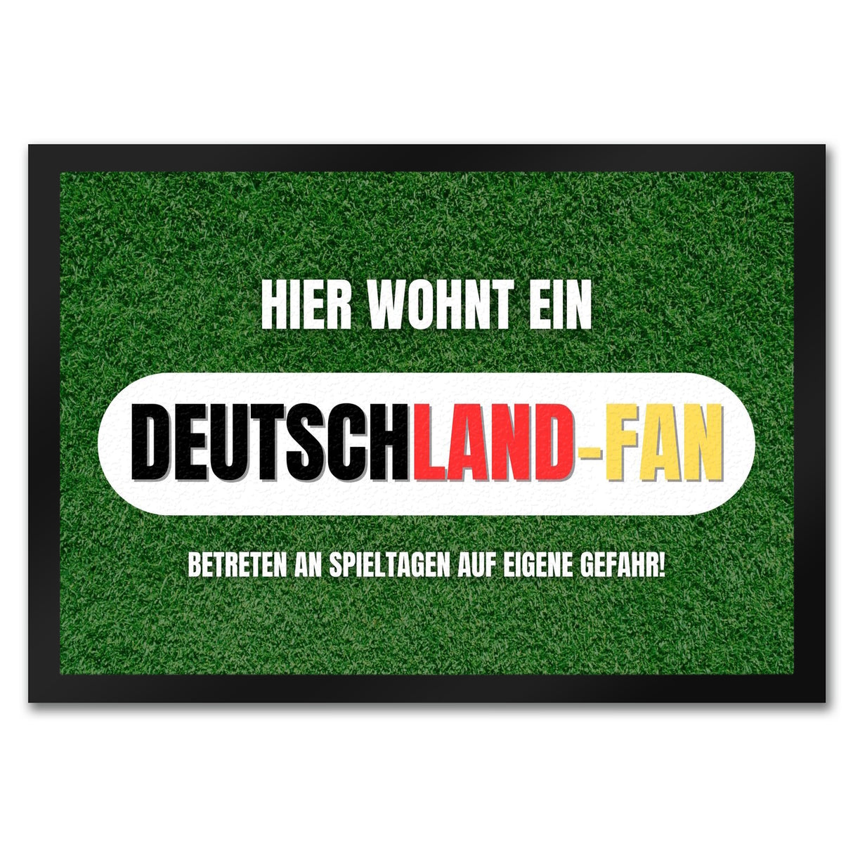 Hier wohnt ein Deutschland-Fan Fußmatte in 35x50 cm mit Spruch Betreten auf eigene Gefahr