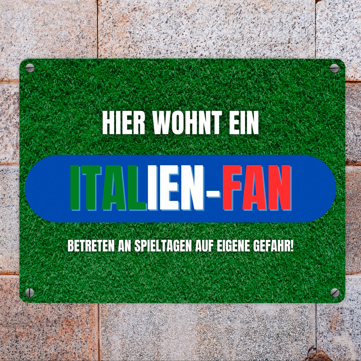 Hier wohnt ein Italien-Fan Metallschild in 15x20 cm mit Spruch Betreten an Spieltagen auf eigene Gefahr