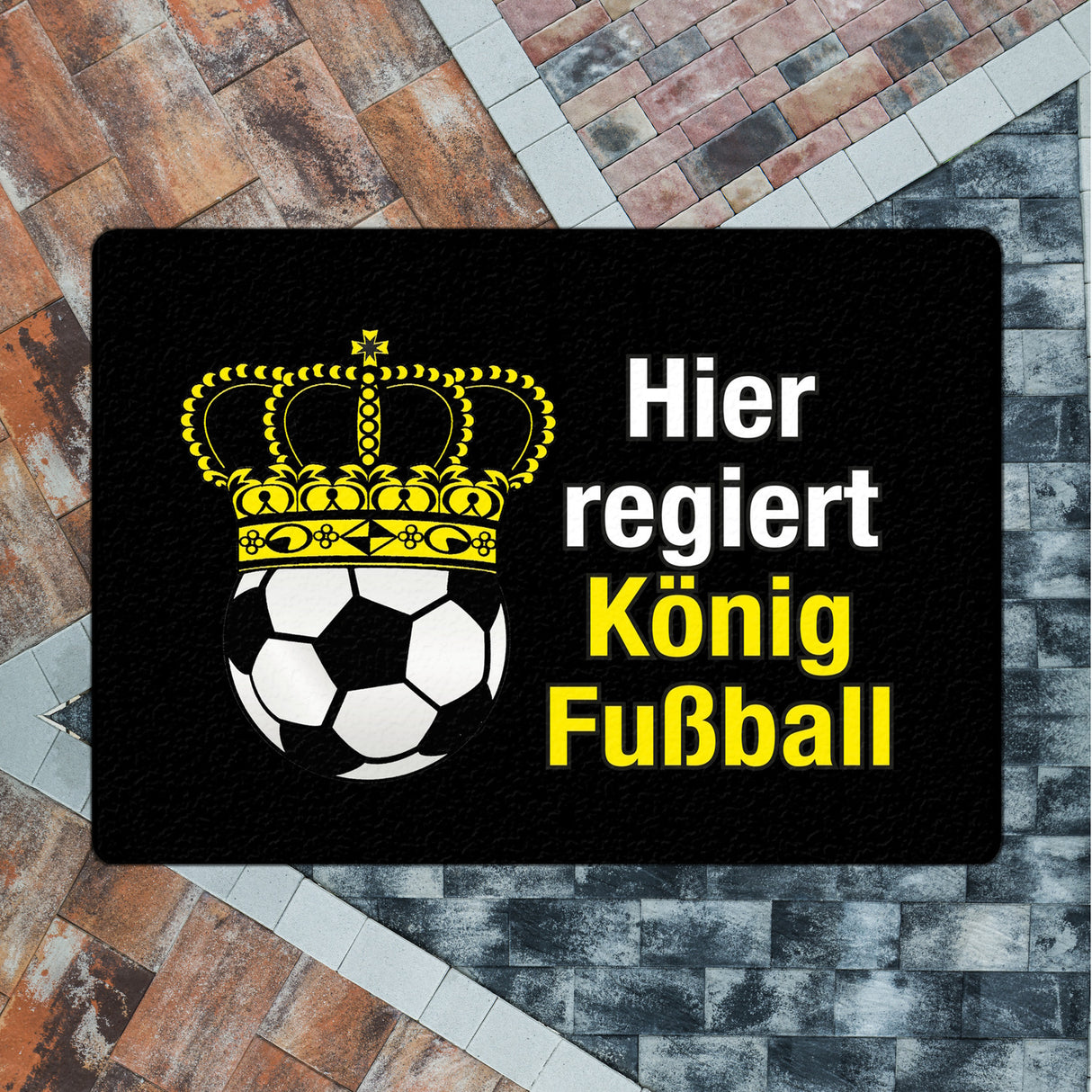 Fußball mit Krone Fußmatte in 35x50 cm ohne Rand mit Spruch Hier regiert König Fußball