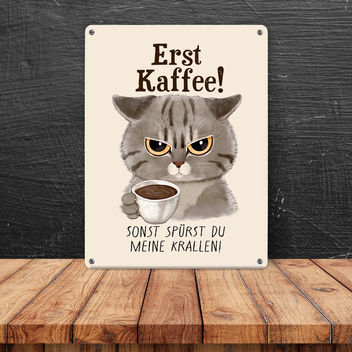 Morgenmuffel Katze Metallschild in 15x20 cm mit Spruch Erst Kaffee sonst Krallen