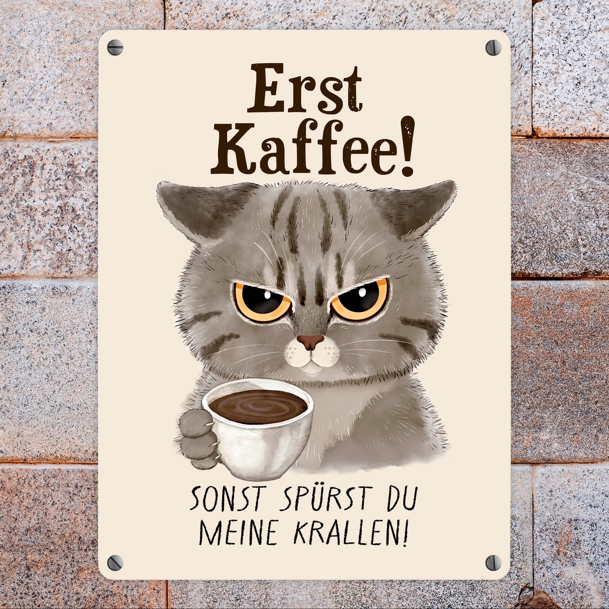 Morgenmuffel Katze Metallschild in 15x20 cm mit Spruch Erst Kaffee sonst Krallen