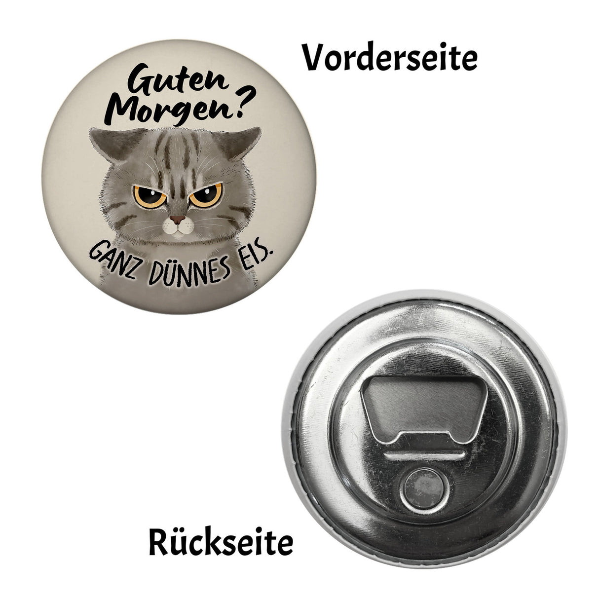 Morgenmuffel Katze Magnet rund mit Spruch Guten Morgen - Ganz dünnes Eis