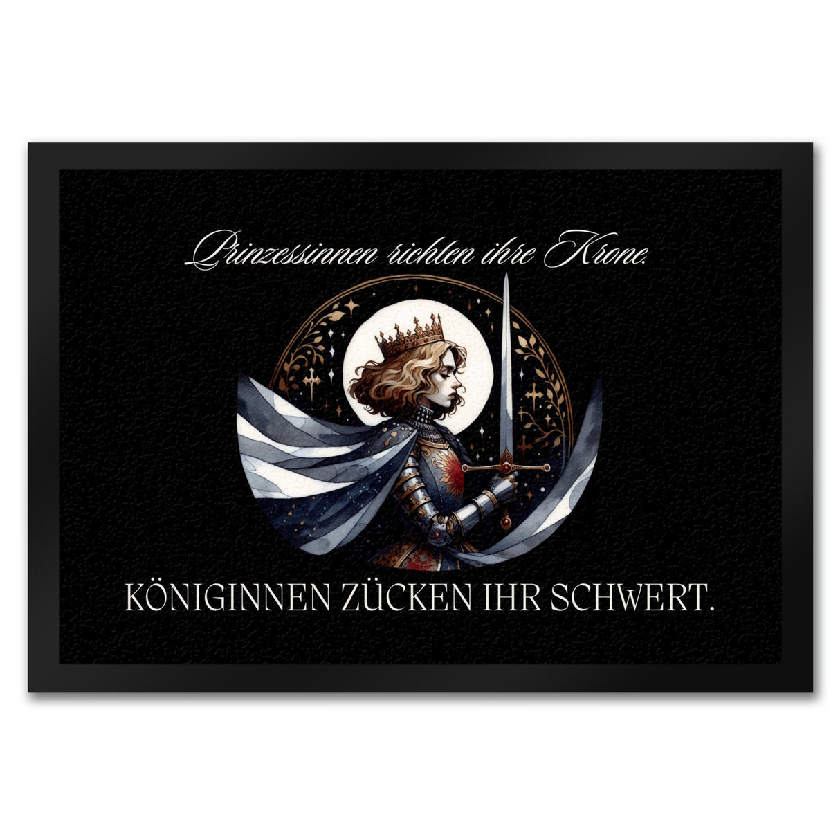 Königin mit Schwert Fußmatte in 35x50 cm mit Spruch Königinnen zücken ihr Schwert
