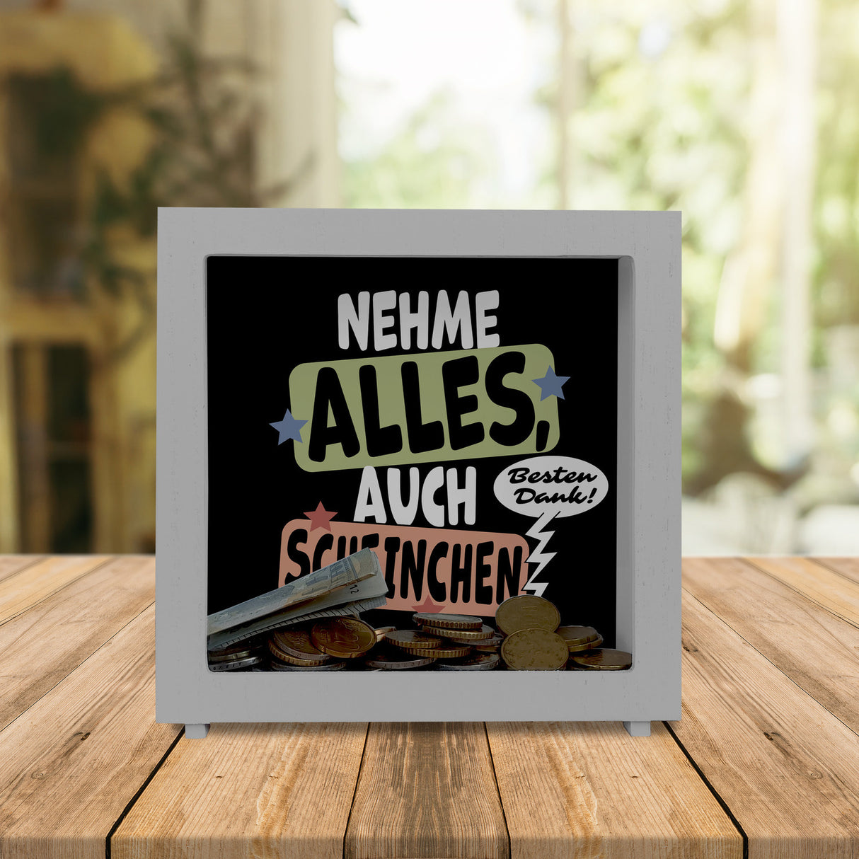 Nehme alles Spardose mit Spruch auch Scheine - besten Dank