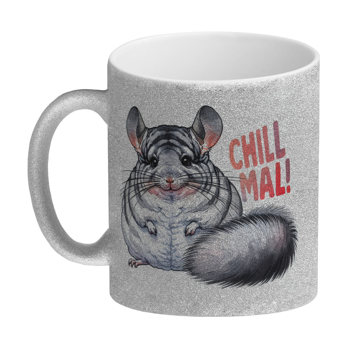 Pummeliges Chinchilla Kaffeebecher mit Spruch Chill mal