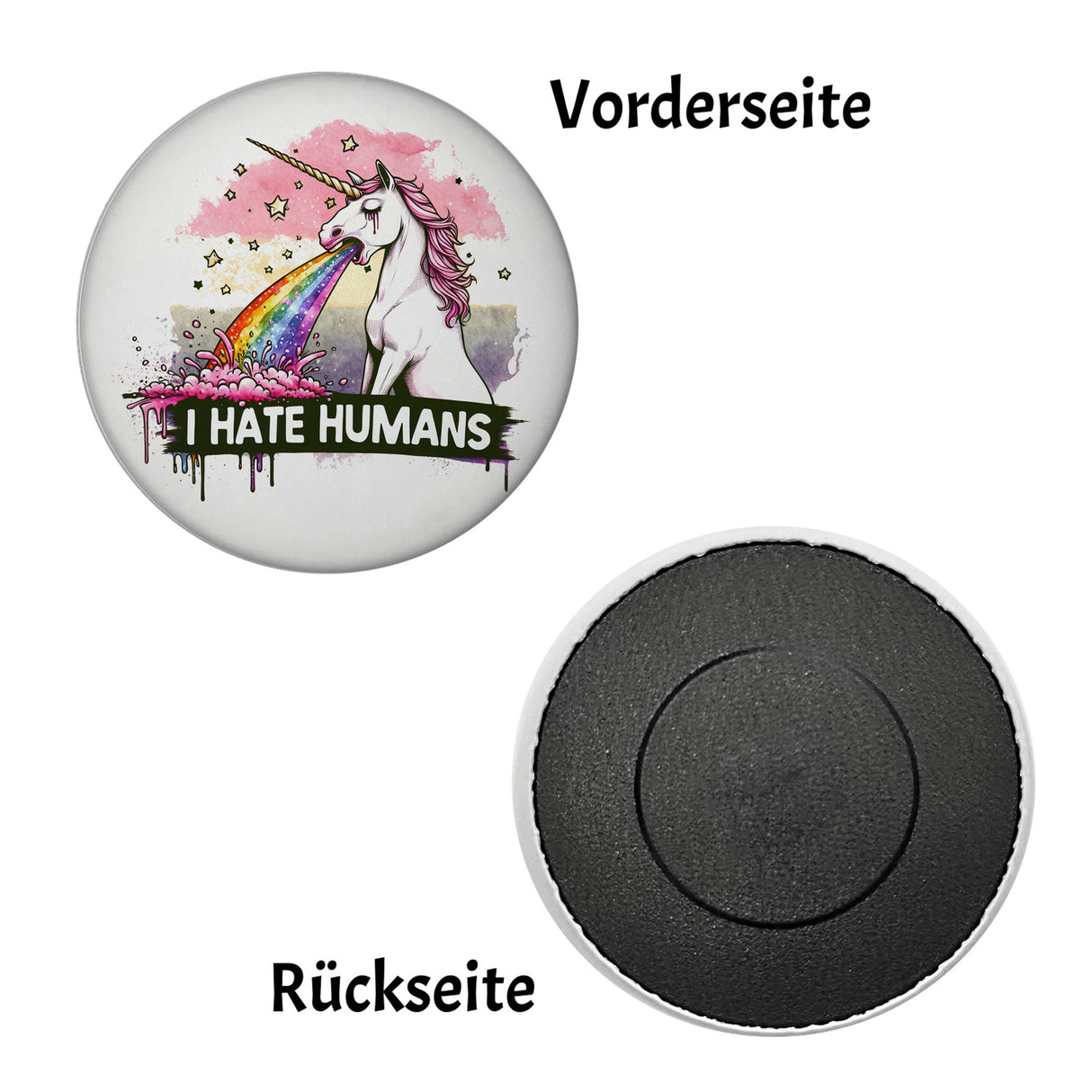 Einhorn kotzt Regenbogen Magnet rund mit Spruch I hate Humans