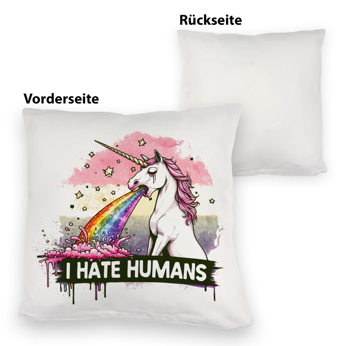 Einhorn kotzt Regenbogen Kissen mit Spruch I hate Humans