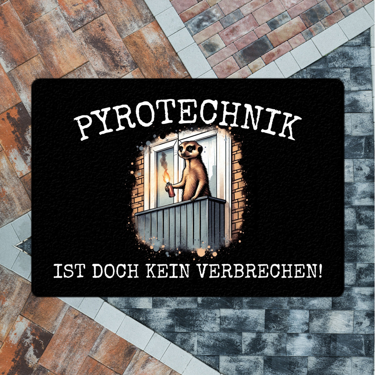 Balkon-Ultra Erdmännchen mit Pyrofackel Fußmatte in 35x50 cm ohne Rand mit Spruch Pyrotechnik ist doch kein Verbrechen