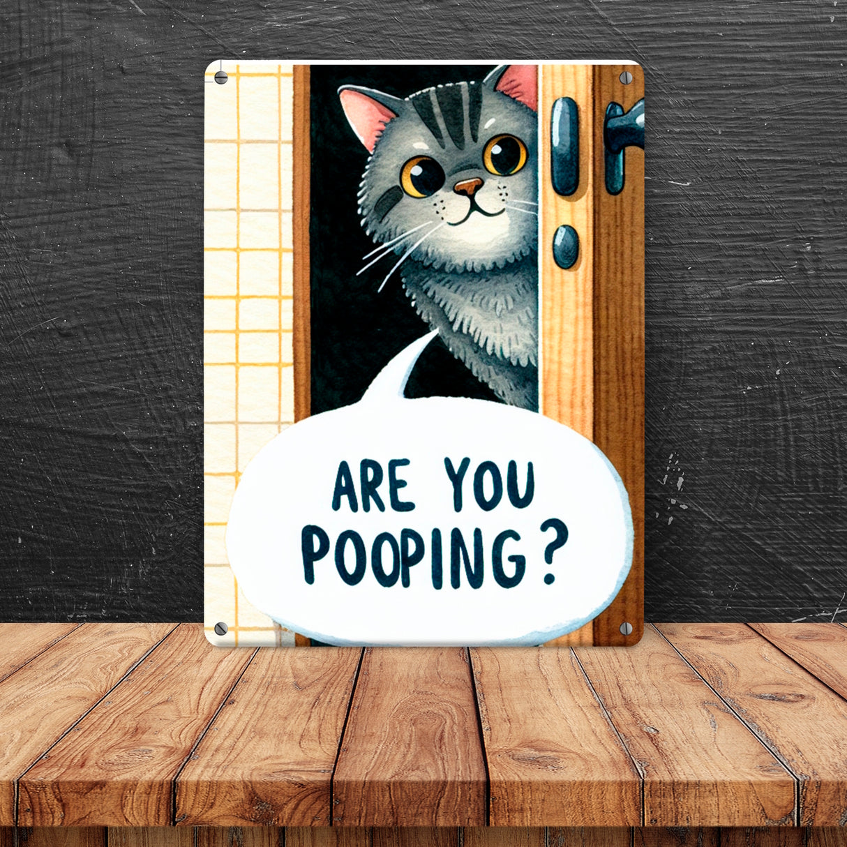 Katze schaut durch Türspalt Metallschild in 15x20 cm mit Spruch Are you pooping?