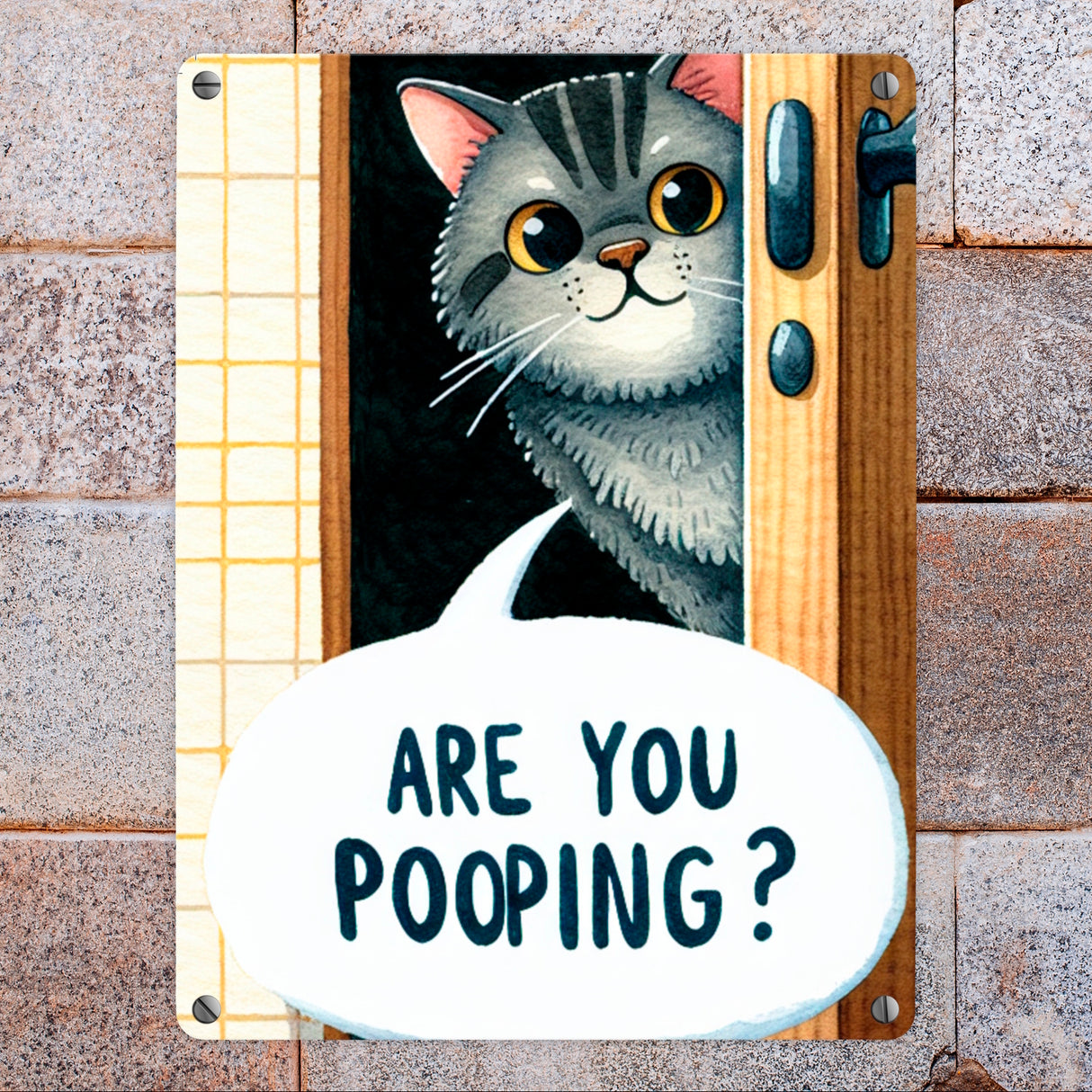 Katze schaut durch Türspalt Metallschild in 15x20 cm mit Spruch Are you pooping?