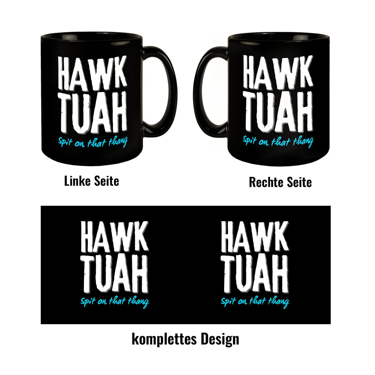 Hawk Tuah Tasse in Schwarz mit Spruch Spit on that thang