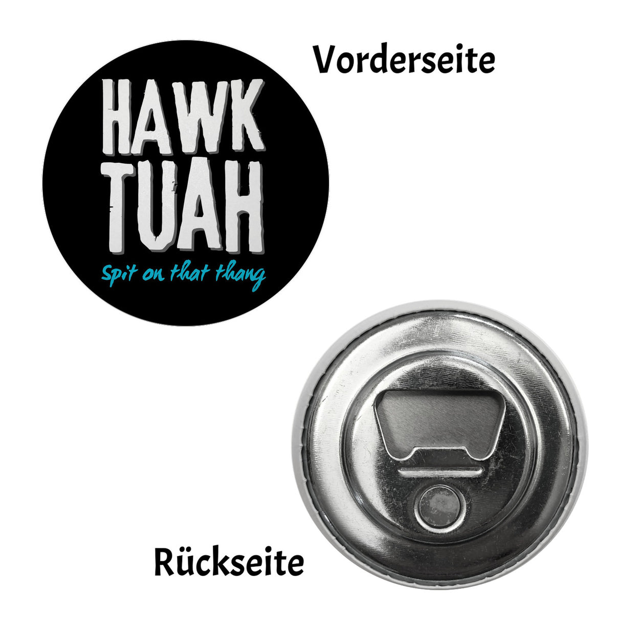 Hawk Tuah Magnet rund mit Spruch Spit on that thang