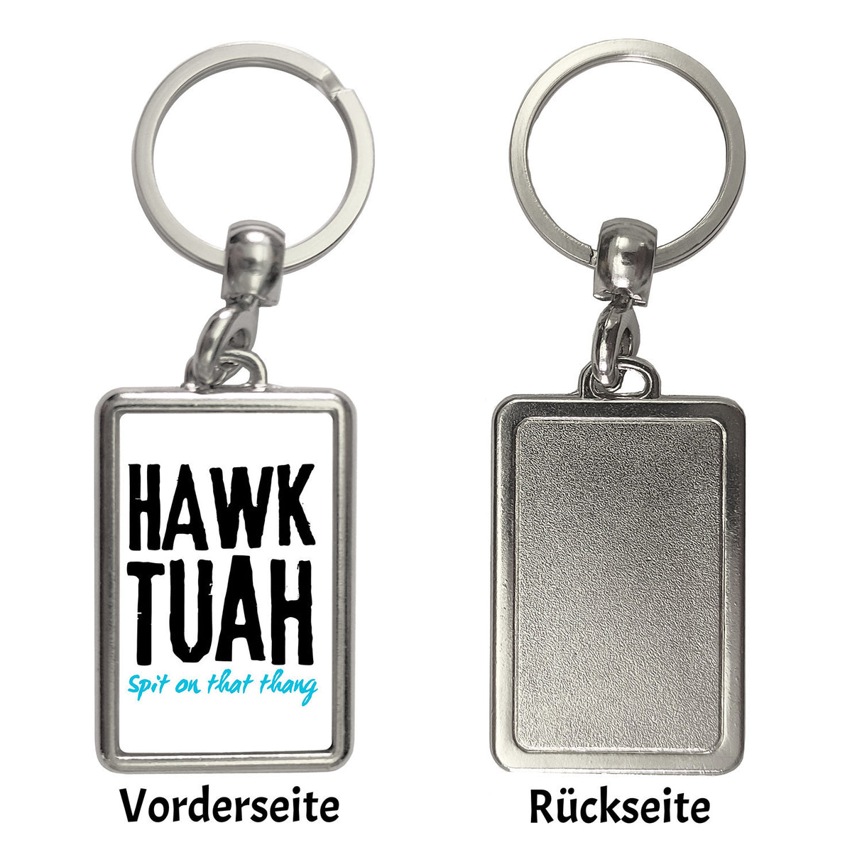 Hawk Tuah Schlüsselanhänger mit Spruch Spit on that thang