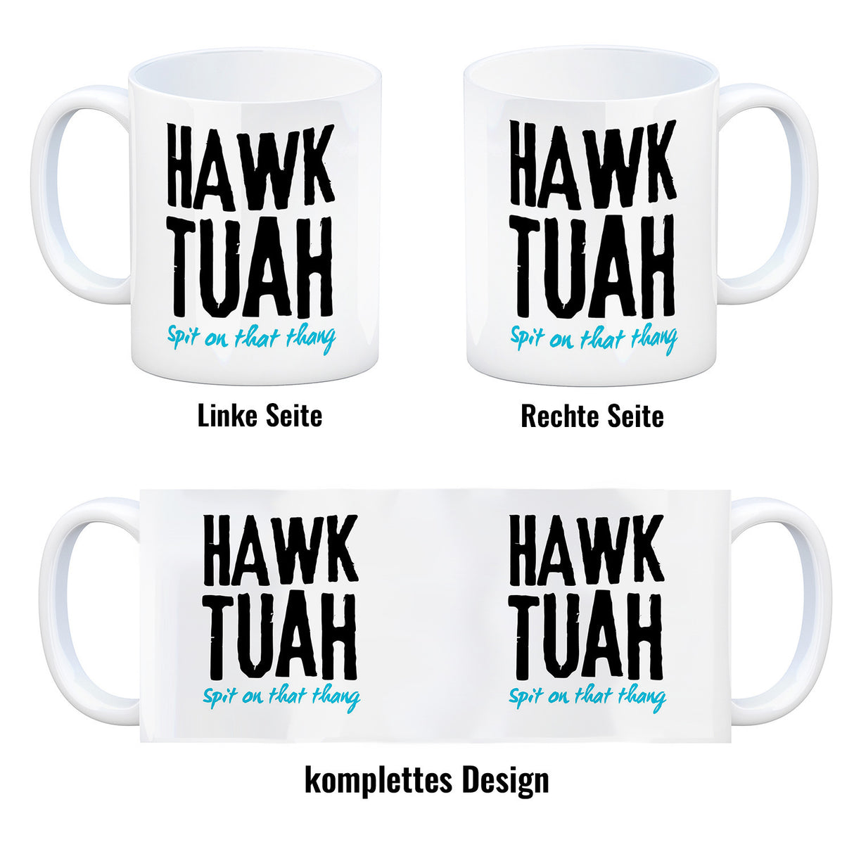 Hawk Tuah Kaffeebecher mit Spruch Spit on that thang