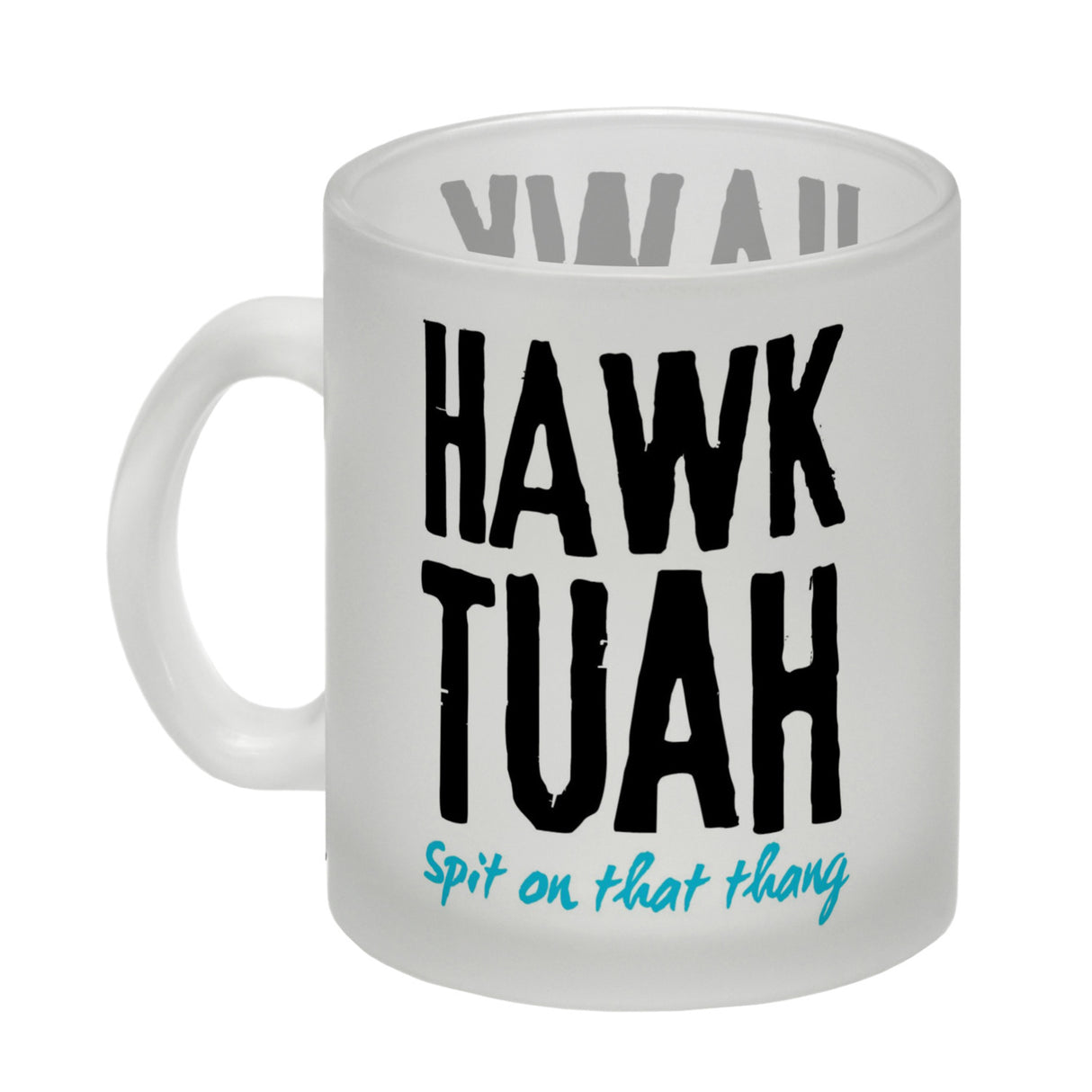 Hawk Tuah Kaffeebecher mit Spruch Spit on that thang