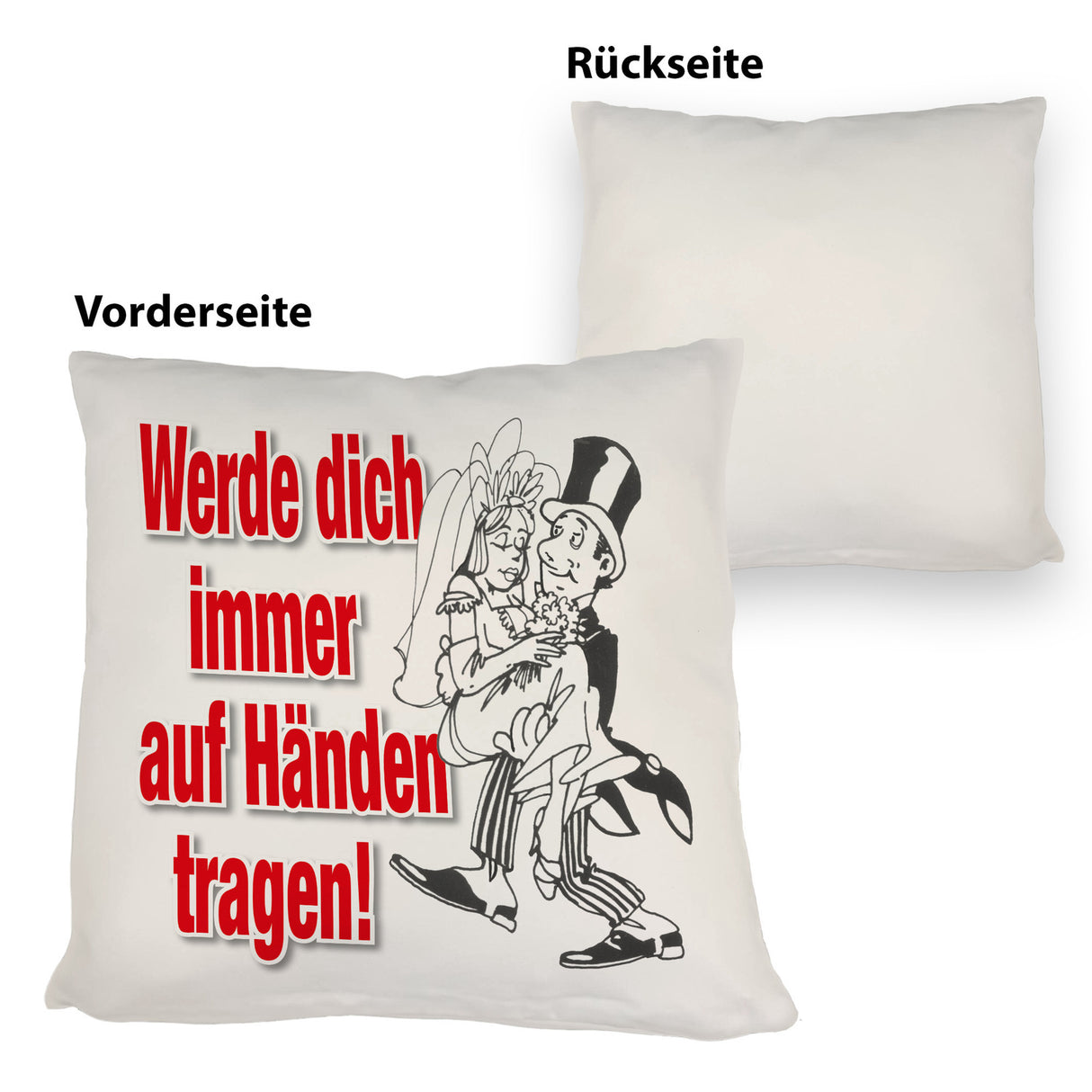 Ehepaar Kissen mit Spruch Werde dich immer auf Händen tragen