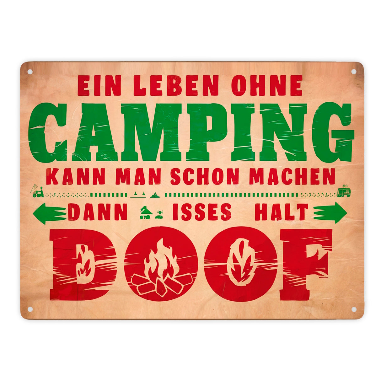Ein Leben ohne Camping ist doof Metallschild in 15x20 cm