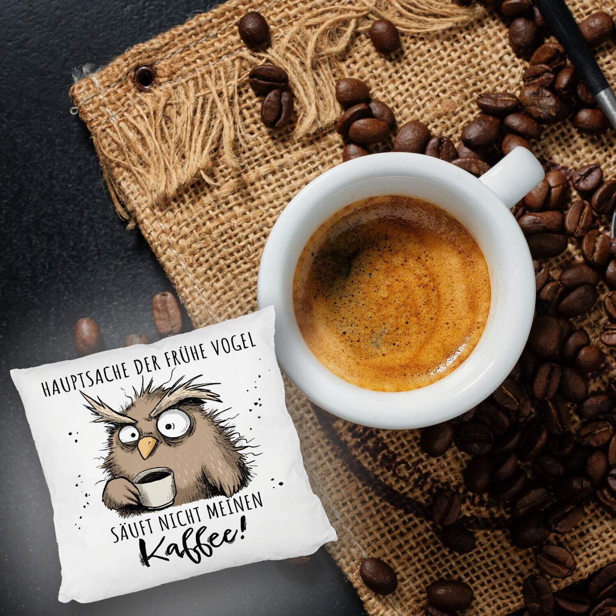 Eule Kissen mit Spruch Früher Vogel soll nicht Kaffee saufen