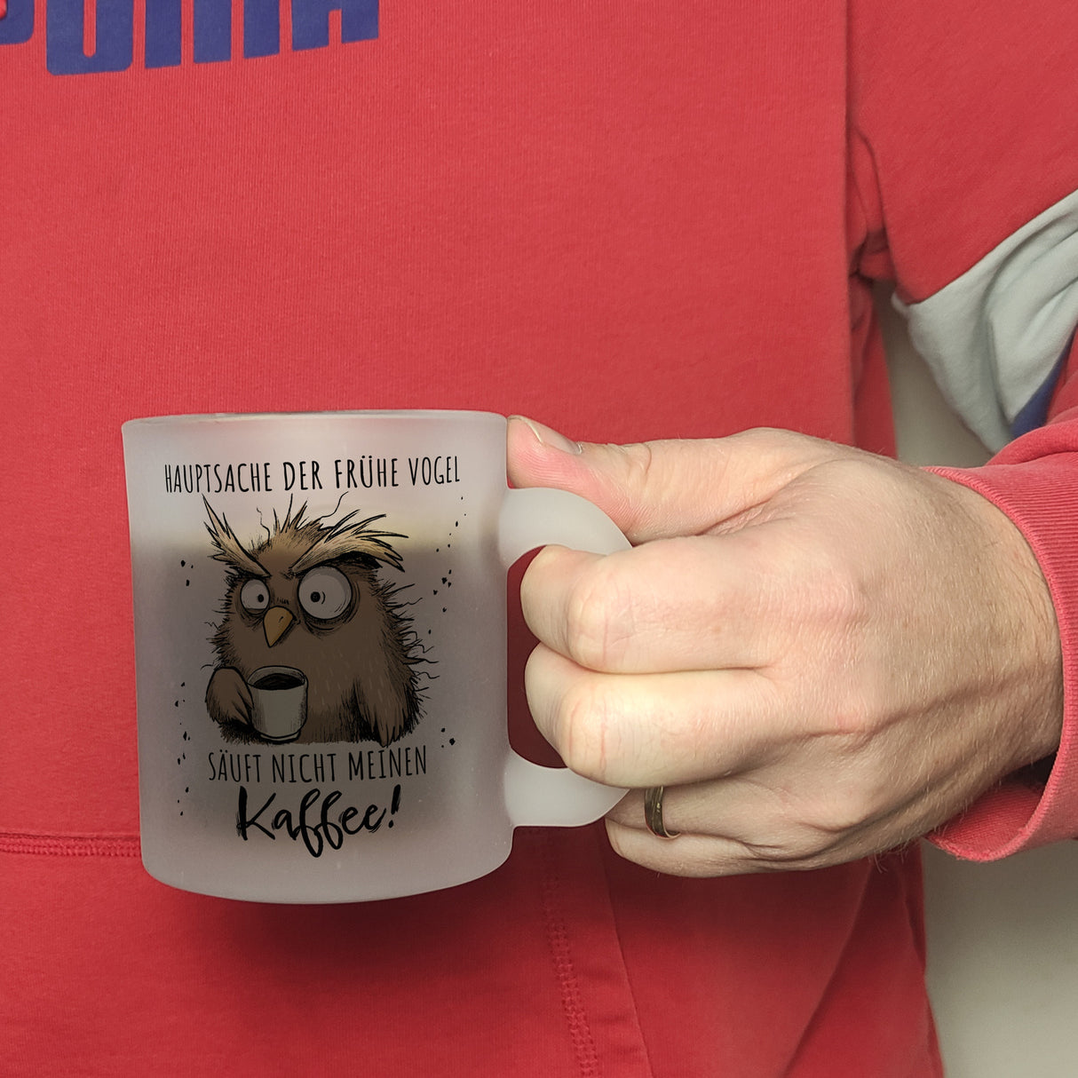 Eule Kaffeebecher mit Spruch Früher Vogel soll nicht Kaffee saufen