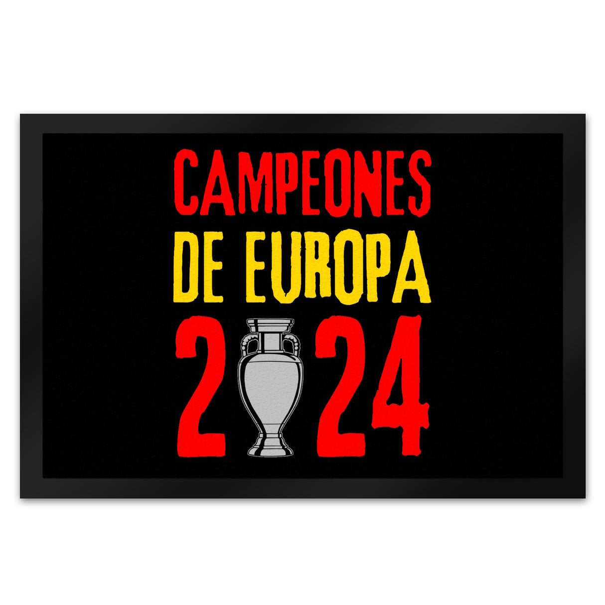 Spanien Europameister 2024 Fußmatte in 35x50 cm mit Spruch Campeones de Europa 2024
