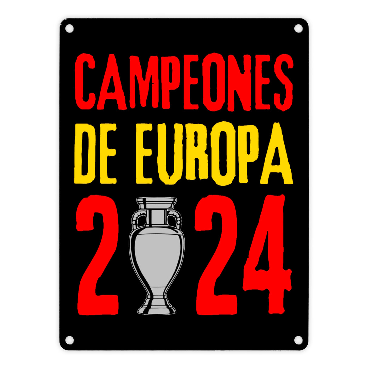 Spanien Europameister 2024 Metallschild in 15x20 cm mit Spruch Campeones de Europa 2024