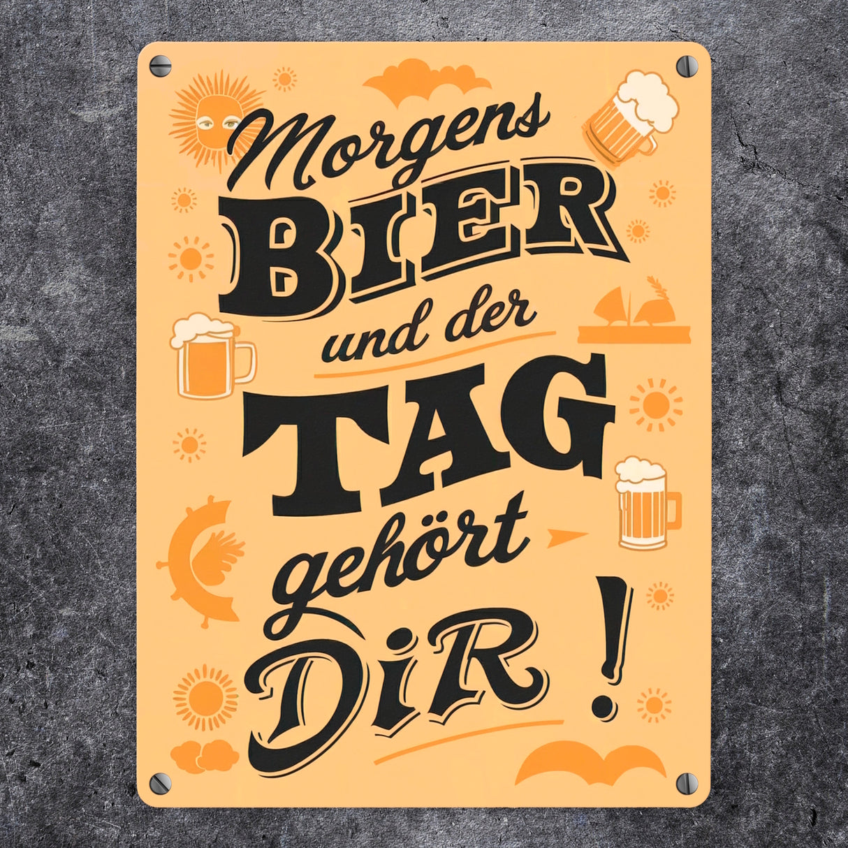 Metallschild in 15x20 cm - Morgens Bier und der Tag gehört dir