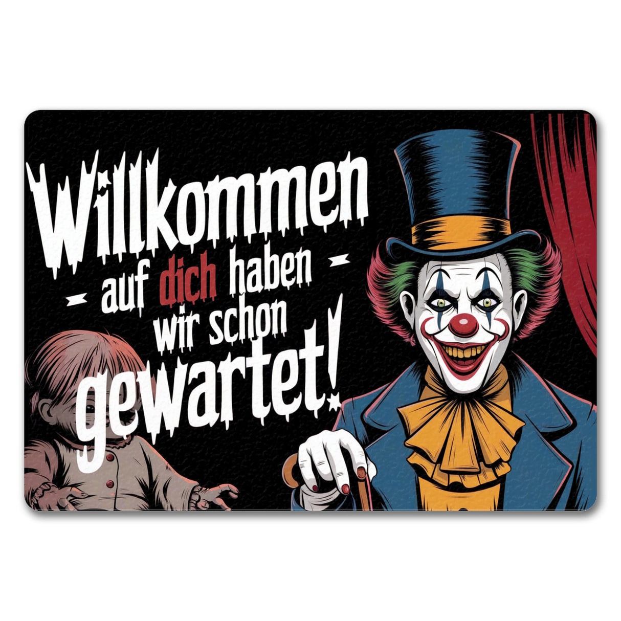 Horror Clown Fußmatte in 35x50 cm ohne Rand - Willkommen, auf dich haben wir schon gewartet