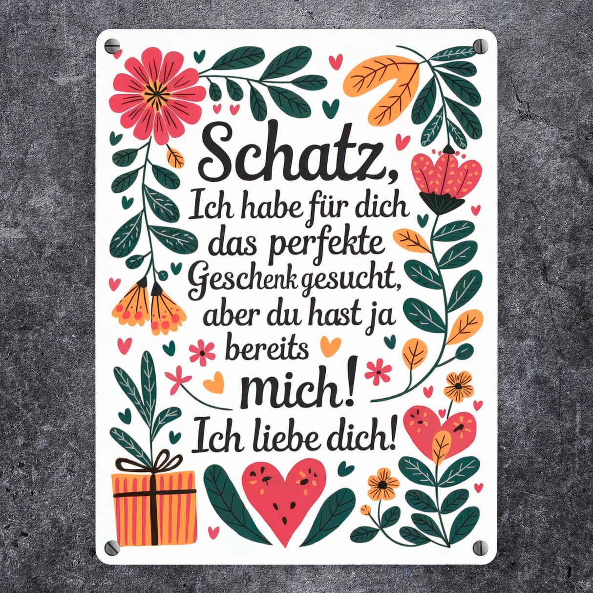 Metallschild in 15x20 cm Du hast ja mich