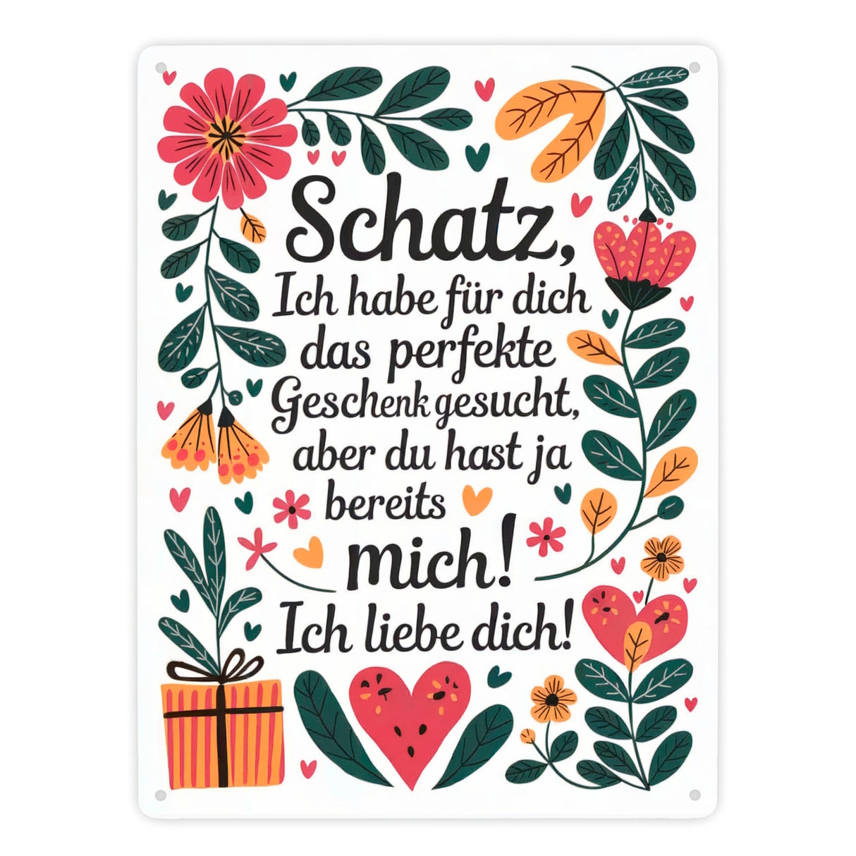 Metallschild in 15x20 cm Du hast ja mich