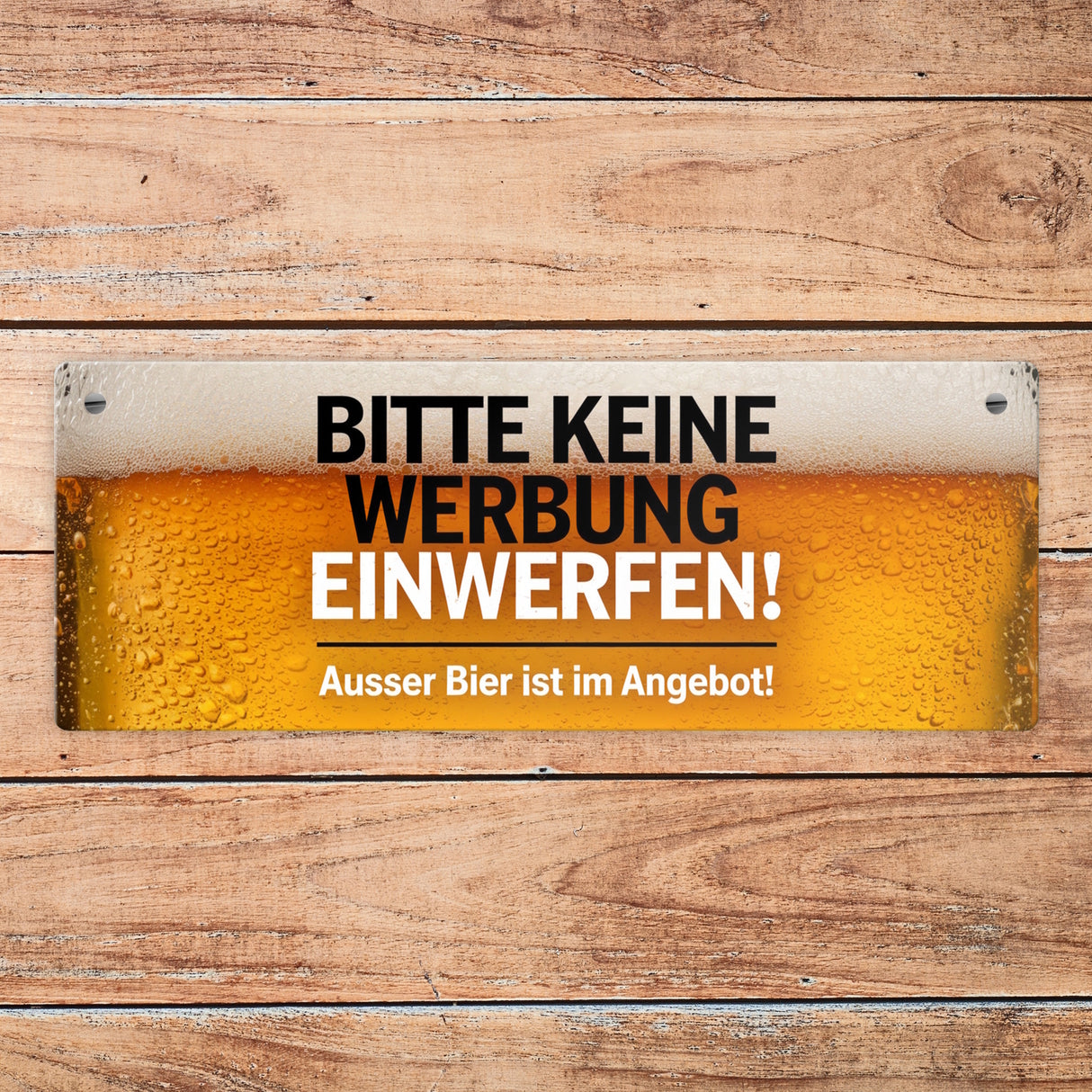 Bitte keine Werbung einwerfen Metallschild - ausser Bier im Angebot