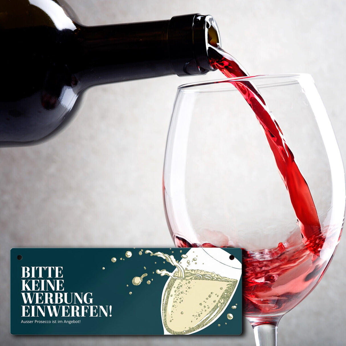 Bitte keine Werbung einwerfen Metallschild - ausser Prosecco im Angebot
